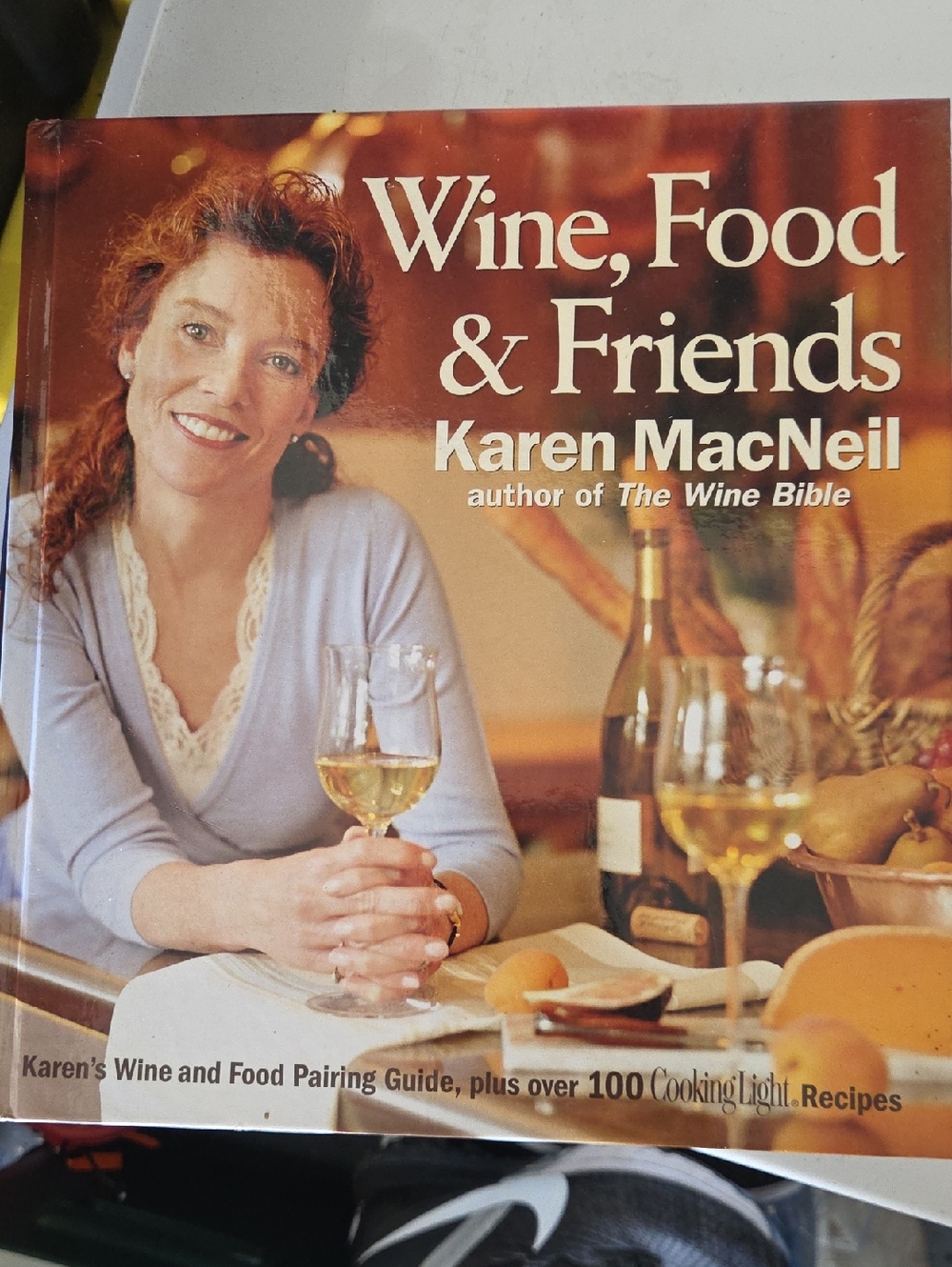 Wine, Food & Friends by Karen MacNeil – Hardcover Cookbook in Warm Tones